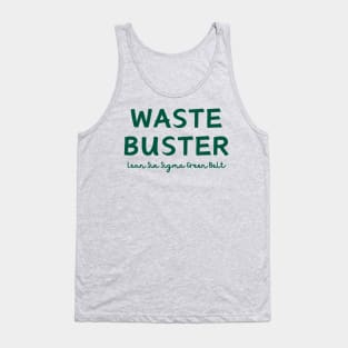 Lean Six Sigma Green Belt,  Waste Buster Tank Top